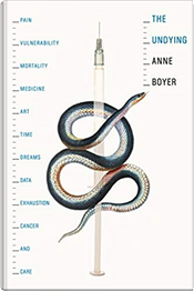 The Undying by Anne Boyer The Undying by Anne Boyer