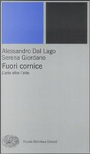 Fuori cornice by Alessandro Dal Lago, Serena Giordano