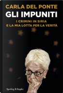 Gli impuniti by Carla Del Ponte, Roland Schäfli