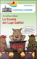 La scuola dei lupi cattivi by Jonathan Allen