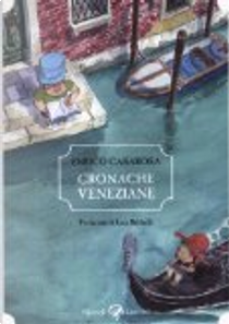 Cronache veneziane by Enrico Casarosa