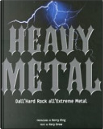 Heavy metal by Kory Grow