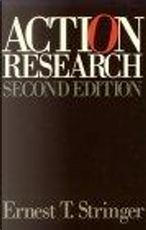 Action Research by Ernest T. Stringer