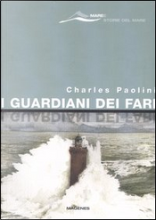 I guardiani dei fari by Charles Paolini