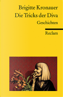 Die Tricks der Diva by Brigitte Kronauer