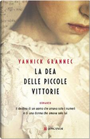 La dea delle piccole vittorie by Yannick Grannec