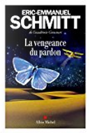 La vengeance du pardon by Eric-Emmanuel Schmitt