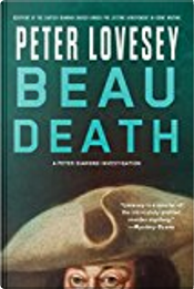 Beau Death by Peter Lovesey
