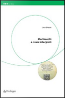 Machiavelli e i suoi interpreti by Luca D'Ascia
