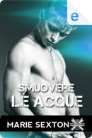 Smuovere le acque by Marie Sexton