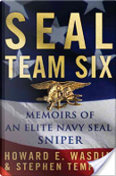 Seal Team Six by Howard E. Wasdin, Stephen Templin