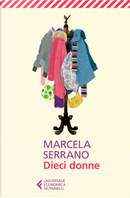 Dieci donne by Marcela Serrano