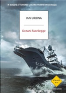 Oceani fuorilegge by Ian Urbina