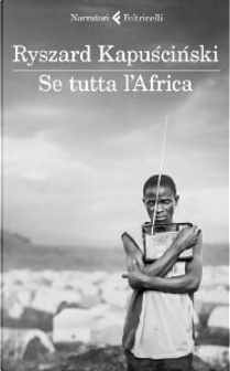 Se tutta l'Africa by Ryszard Kapuscinski
