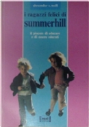 I ragazzi felici di Summerhill by Neill Alexander S.