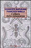 L'albero della conoscenza by Francisco J. Varela, Humberto R. Maturana