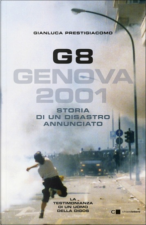 G8. Genova 2001 by Gianluca Prestigiacomo