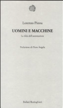 Uomini e macchine by Lorenzo Pinna