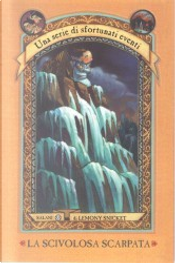 La scivolosa scarpata !!!SCHEDA INCOMPLETA!!! by Lemony Snicket