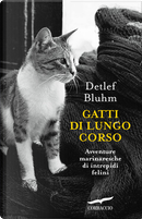 Gatti di lungo corso by Detlef Bluhm