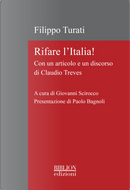 Rifare l’Italia! by Filippo Turati