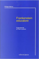 Frankenstein educatore by Philippe Meirieu