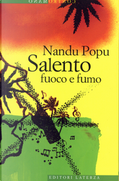 Salento fuoco e fumo by Nandu Popu