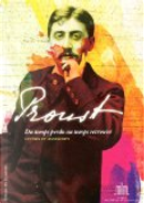Proust, du temps perdu au temps retrouvé by Andre Maurois, Gérard Lhéritier, Simone Maurois, Suzy Mante-Proust