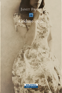 Gridano i gufi by Janet Frame