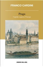 Praga by Franco Cardini