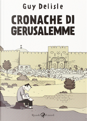 Cronache di Gerusalemme by Guy Delisle