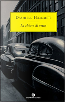 La chiave di vetro by Dashiell Hammett