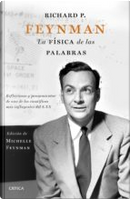 La física de las palabras by Richard Phillips Feynman