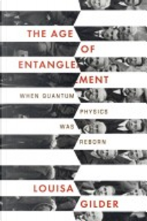 The Age of Entanglement by Louisa Gilder