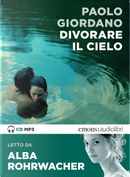 Divorare il cielo by Paolo Giordano