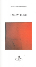 I nuovi climi by Biancamaria Frabotta