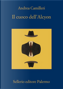 Il cuoco dell'Alcyon by Andrea Camilleri