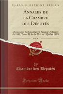 Annales de la Chambre des Députés, Vol. 28 by Chambre des Députés