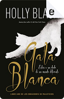 Gata blanca by Holly Black