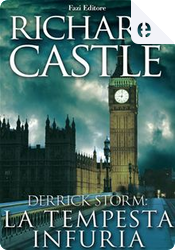 Derrick Storm 2: la tempesta infuria by Richard Castle