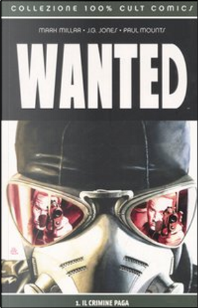 Wanted by J. G. Jones, Mark Millar, Paul Mounts