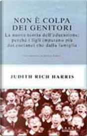 Non è colpa dei genitori by Judith Rich Harris
