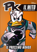 PK il mito vol.29 by Alberto Ostini, Barbara Garufi, Bruno Enna, Emilio Urbano, Fausto Vitaliano, Giada Perissinotto, Gianfranco Cordara, Graziano Barbaro, Lorenzo Pastrovicchio, Max Monteduro, Roberta Migheli, Roberta Zanotta, Simone Maccari, Stefano Ambrosio, Stefano Turconi PK il mito vol.29 by Alberto Ostini, Barbara Garufi, Bruno Enna, Emilio Urbano, Fausto Vitaliano, Giada Perissinotto, Gianfranco Cordara, Graziano Barbaro, Lorenzo Pastrovicchio, Max Monteduro, Roberta Migheli, Roberta Zanotta, Simone Maccari, Stefano Ambrosio, Stefano Turconi