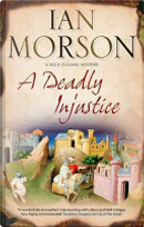 A Deadly Injustice by Ian Morson