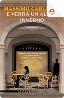 E verrà un altro inverno by Massimo Carlotto