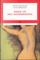 Nuove vie dell'antiginnastica by Carol Bernstein, Thérèse Bertherat