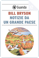 Notizie da un grande paese by Bill Bryson