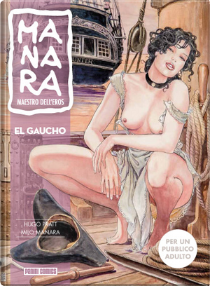 El Gaucho by Hugo Pratt, Milo Manara