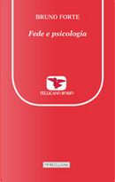 Fede e psicologia by Bruno Forte