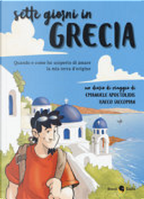 7 giorni in grecia by Emanuele Apostolidis, Isacco Saccoman